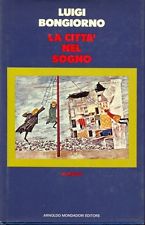 La città nel sogno. Intervista a Luigi Bongiorno