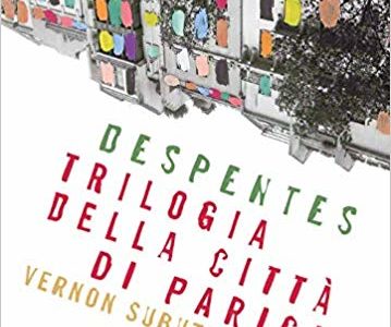 Virginie Despentes, Trilogia della città di Parigi. Vernon Subutex