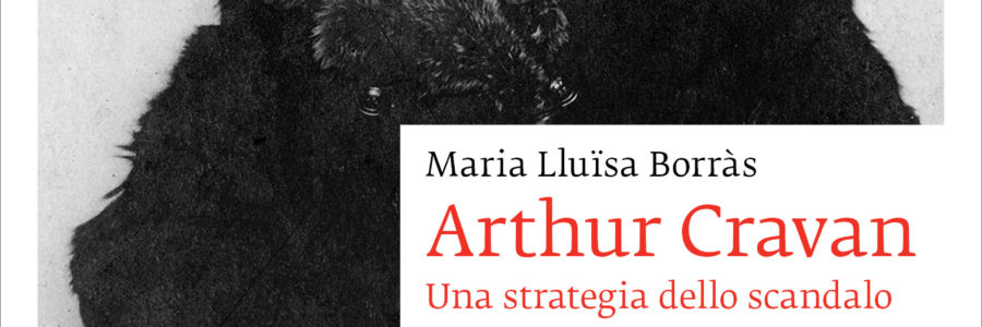 EDGARDO FRANZOSINI. IL POETA ARTHUR CRAVAN PRENDE A PUGNI L’ARTE