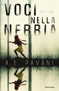 Anteprima. A. E. Pavani. Voci nella nebbia