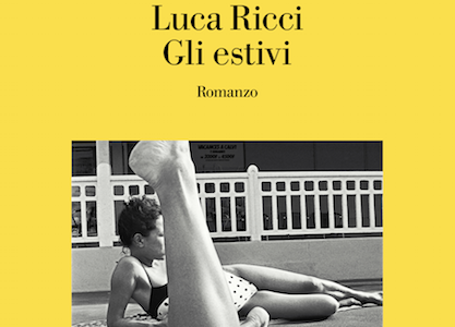 Anteprima. Luca Ricci. Gli estivi