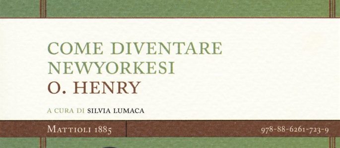 ANTEPRIMA. O. Henry. Come diventare newyorkesi