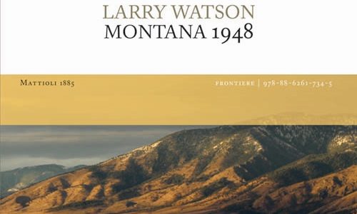 Larry Watson. Montana 1948