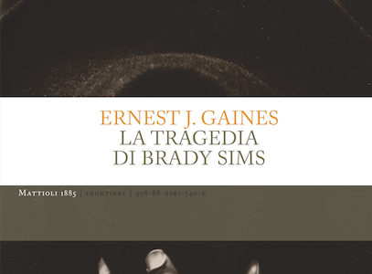 Anteprima. Ernest J. Gaines. La tragedia di Brady Sims