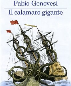 Fabio Genovesi. Il calamaro gigante