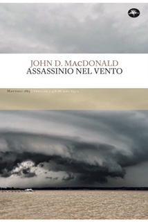 John Dann MacDonald anteprima. Assassinio nel vento - Satisfiction