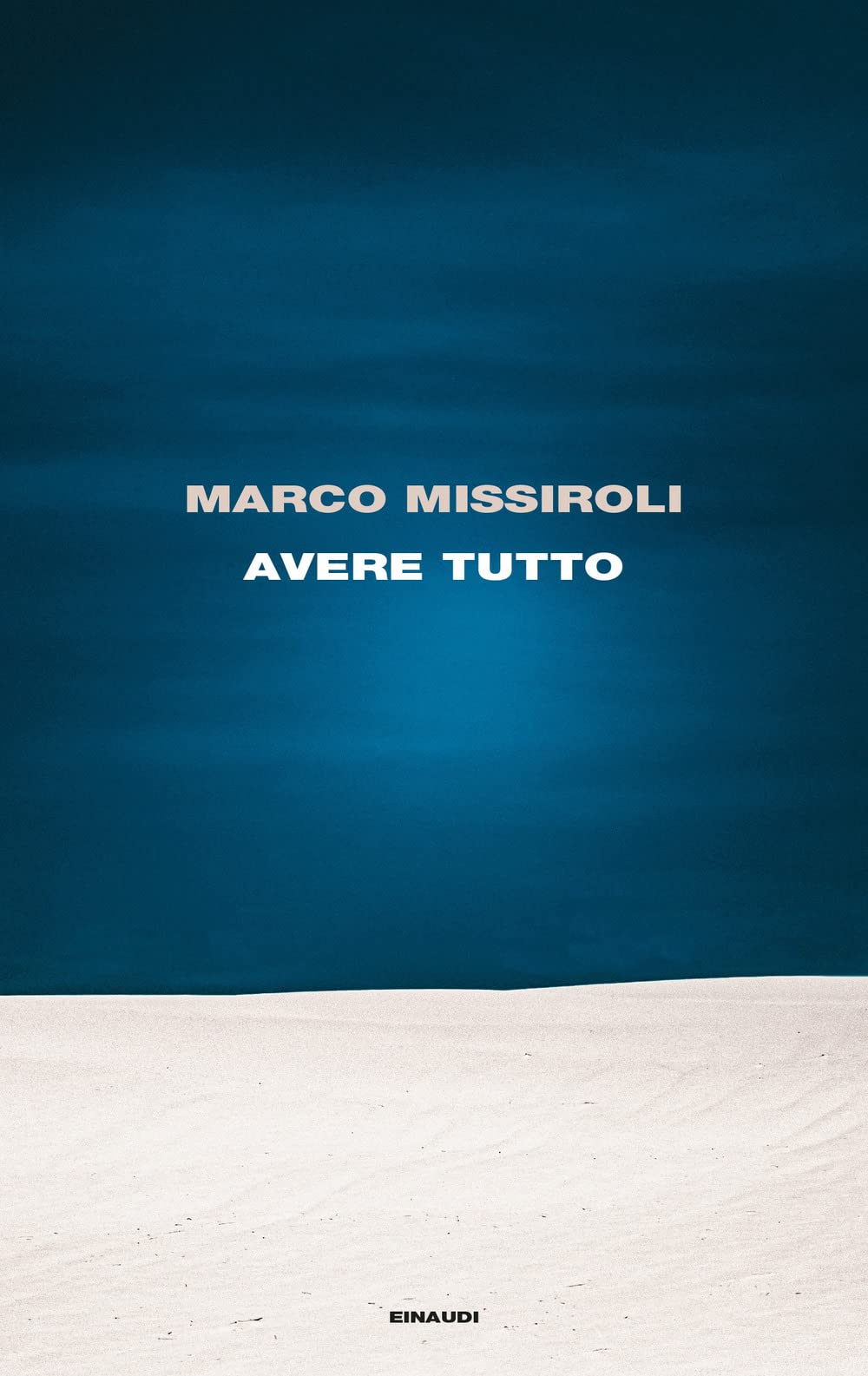 Marco Missiroli. Avere tutto - Satisfiction