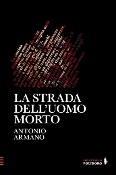 Antonio Armano anteprima. La strada dell'uomo morto - Satisfiction