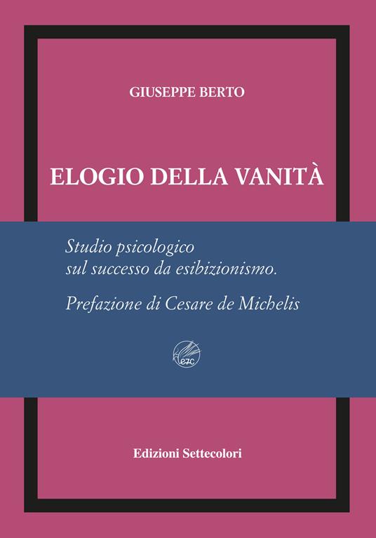 Giuseppe Berto. Elogio della vanità - Satisfiction