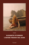 Elizabeth O’Connor  anteprima. L’odore freddo del mare