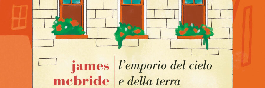 James McBride. L’emporio del cielo e della terra