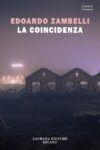 Edoardo Zambelli. La coincidenza