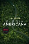 J.D. Vance. Elegia americana