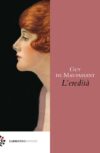 Guy de Maupassant anteprima. L’eredità