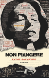 Lydie Salvayre. Non piangere