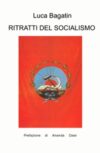 Luca Bagatin. Ritratti del Socialismo