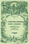 Thomas Crofton Croker anteprima. Fairy Legends. Racconti di fate e tradizioni irlandesi